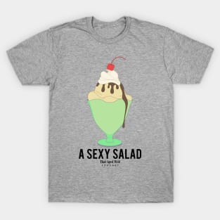 A Sexy Salad T-Shirt